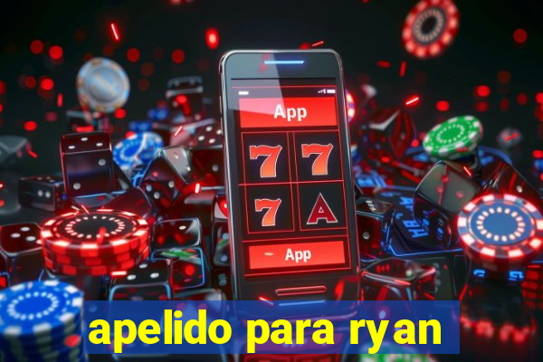 apelido para ryan